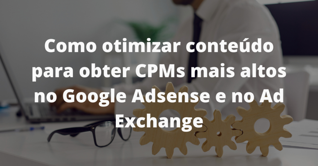 conteudo-cpms-mais-alto-adsense