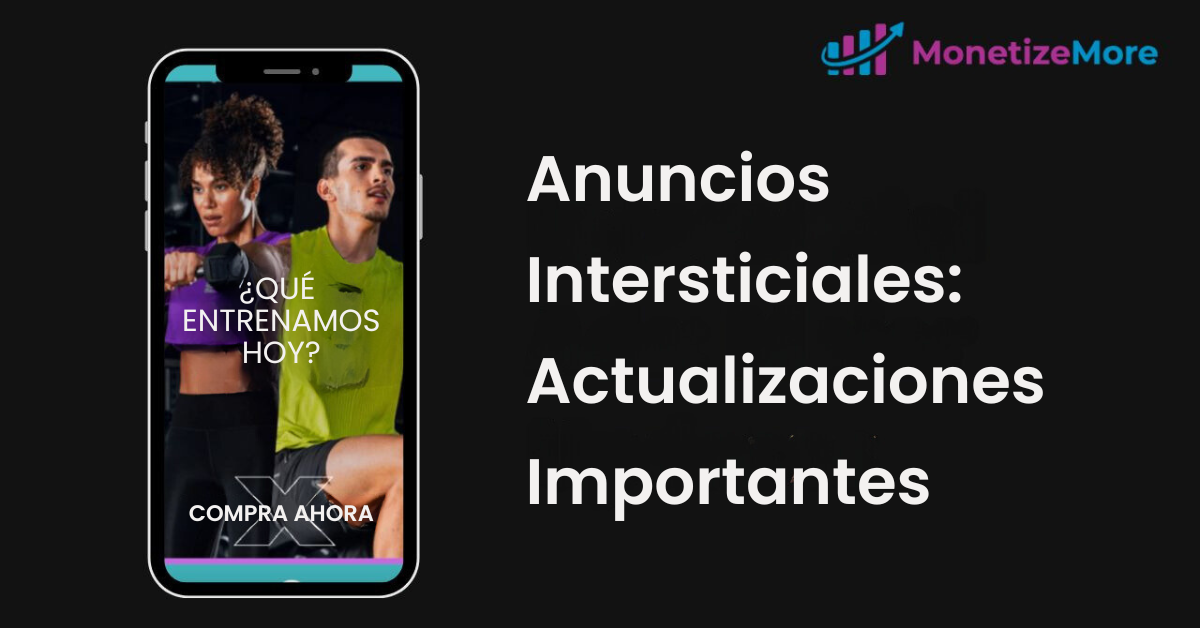 actualizaciones-anuncios-intersticiales